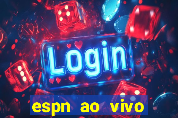 espn ao vivo online gratis